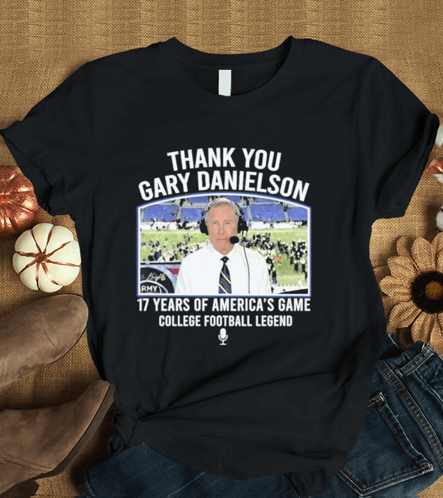 Thank You Gary Danielson 17 Years Of America's Game College Football Legend T-Shirt