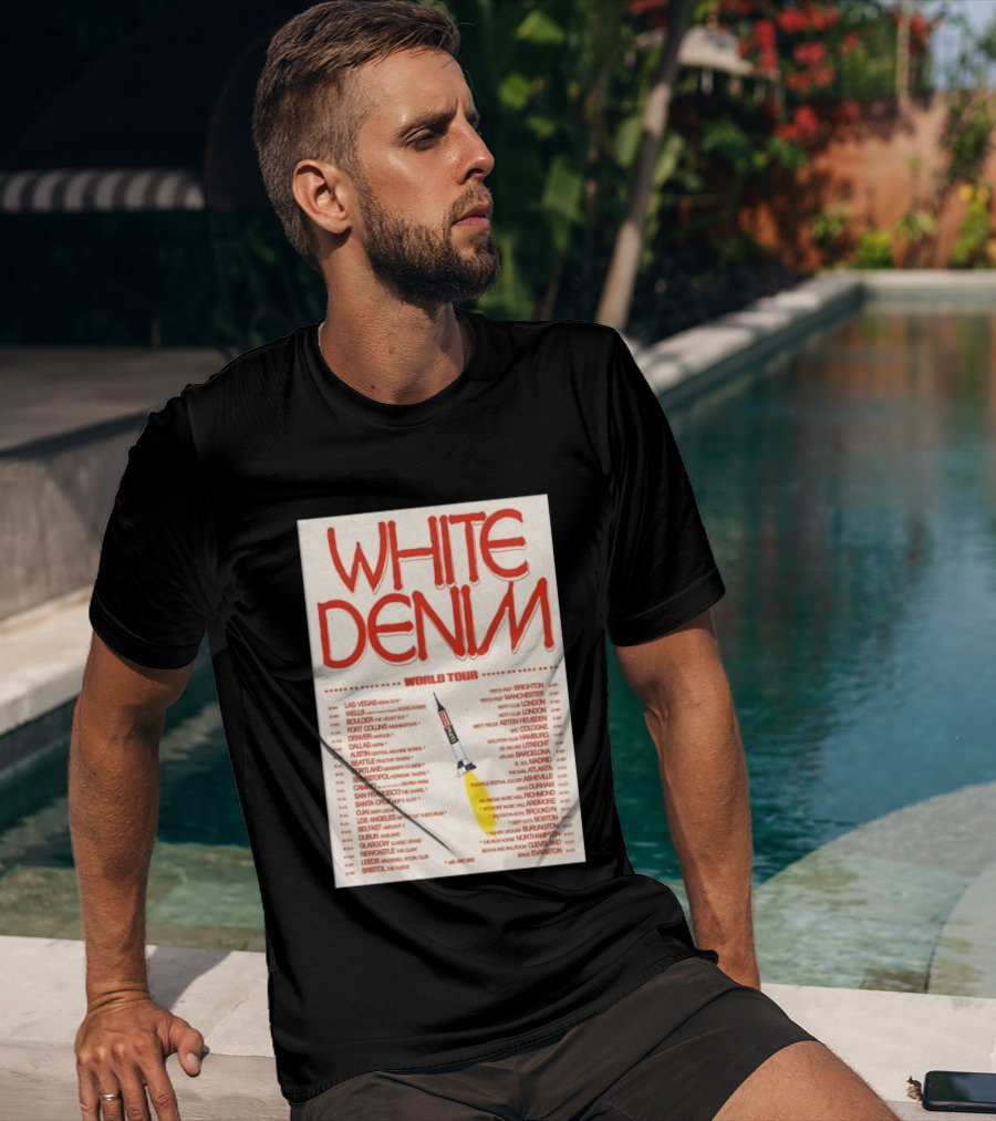White Denim World Tour 2026 Concert With Tour Dates And Cities T-Shirt