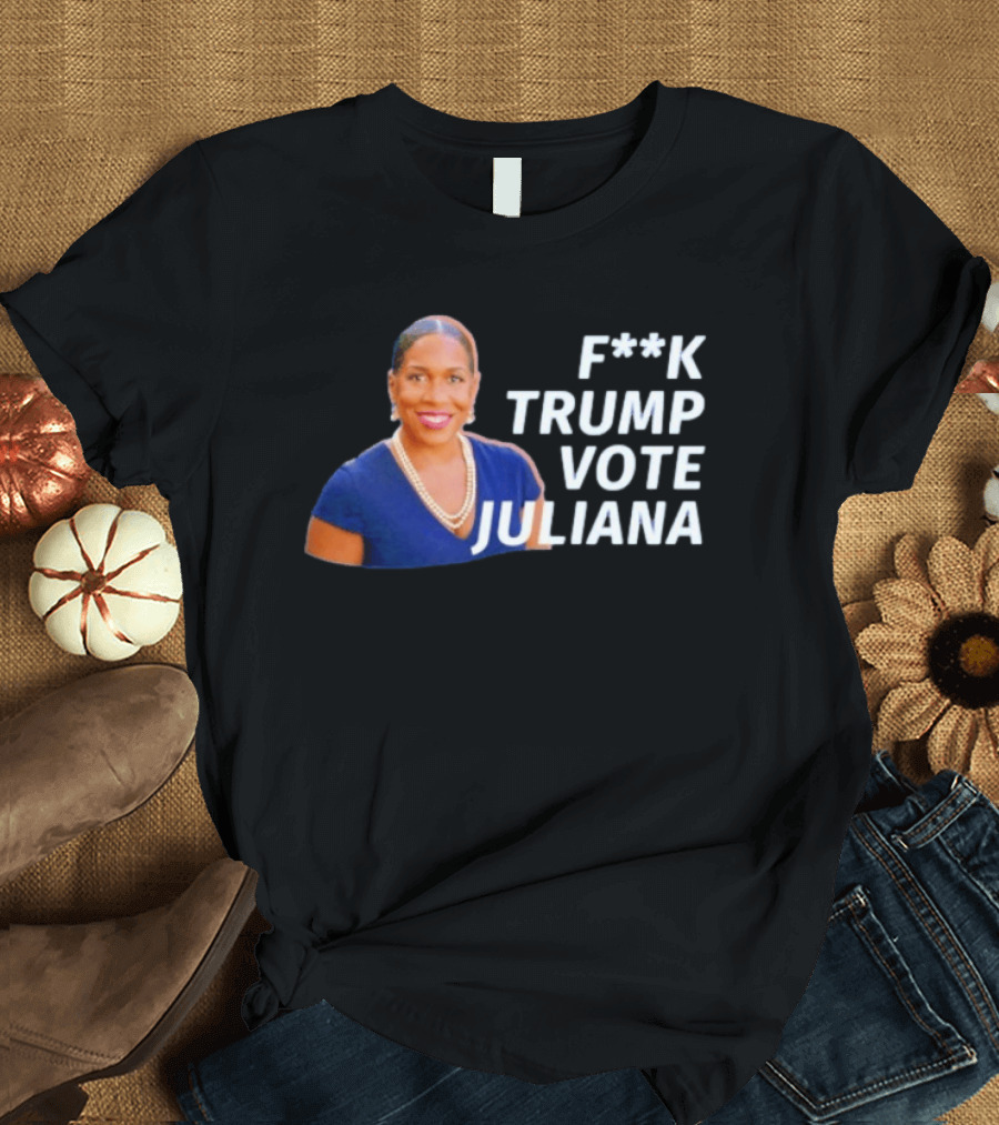 F**k Trump Vote Juliana T-Shirt