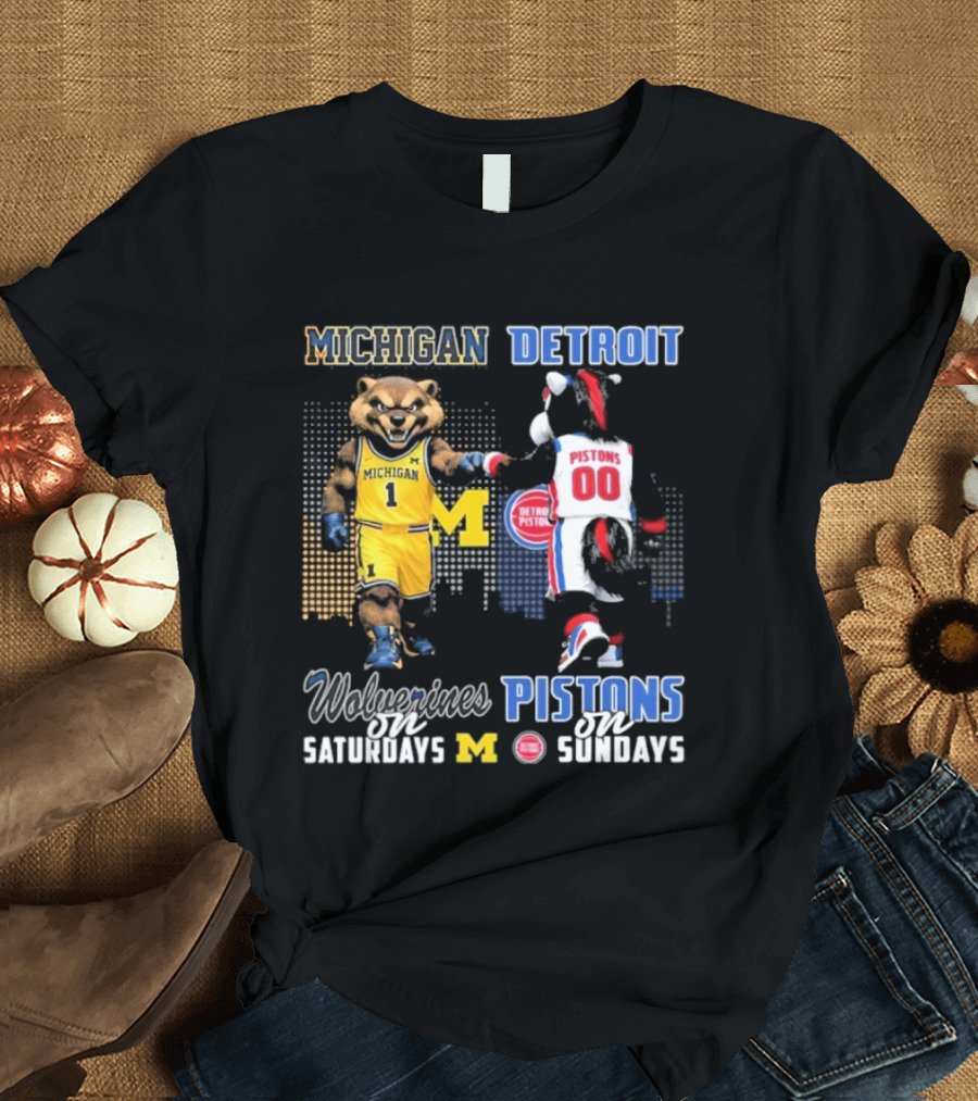 Michigan Wolverines Saturdays Detroit Pistons Sundays Mascots T-Shirt