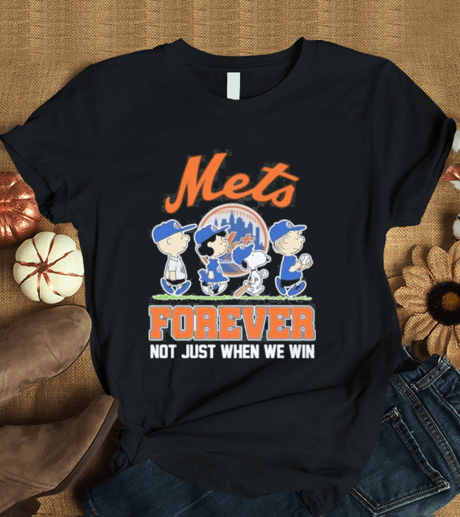 Mets Peanuts Characters Forever Not Just When We Win Baseball Collaboration T-Shirt