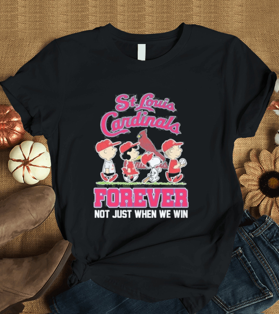 St Louis Cardinals Peanuts Characters Forever Not Just When We Win T-Shirt