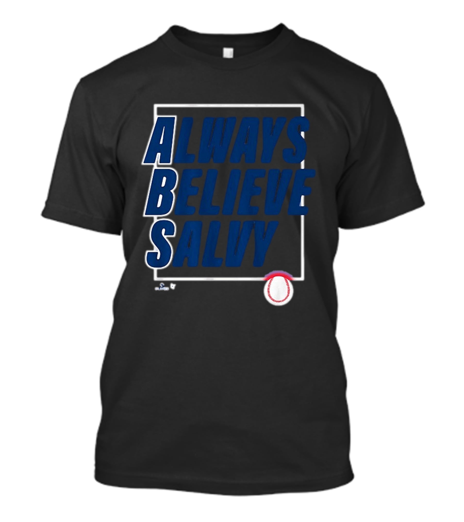 Always Believe Salvy Salvador Perez Baseball T-Shirt
