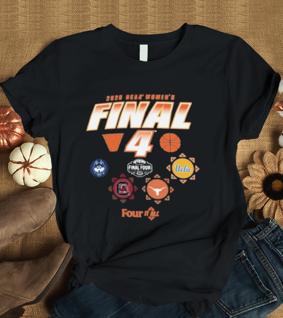 2026 NCAA Women's Final Four UConn UCLA South Carolina Texas T-Shirt