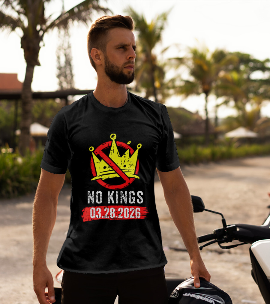 No Kings 03 28 2026 Crown T-Shirt
