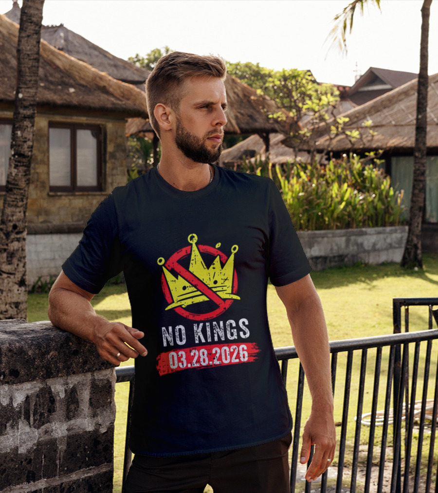 No Kings 03 28 2026 Crown T-Shirt