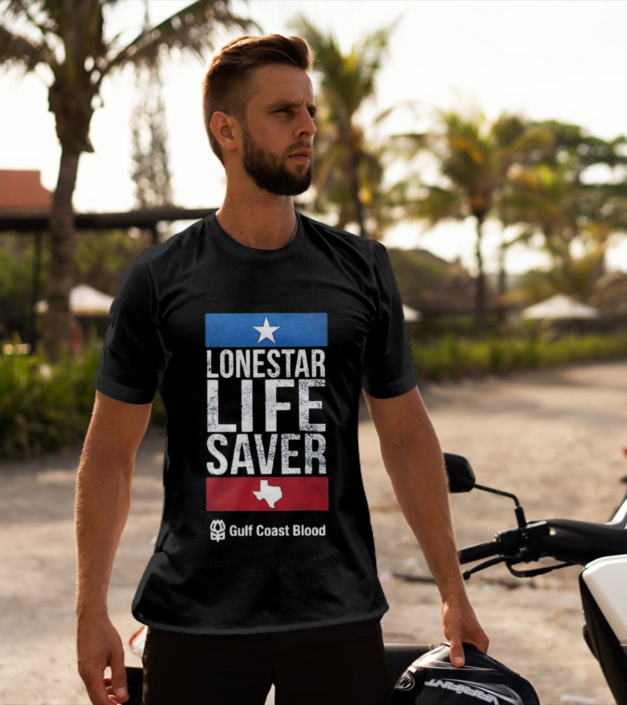 Lonestar Life Saver Texas Gulf Coast Blood Star And State T-Shirt