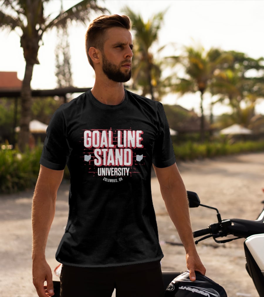 Goal Line Stand University Columbus OH T-Shirt