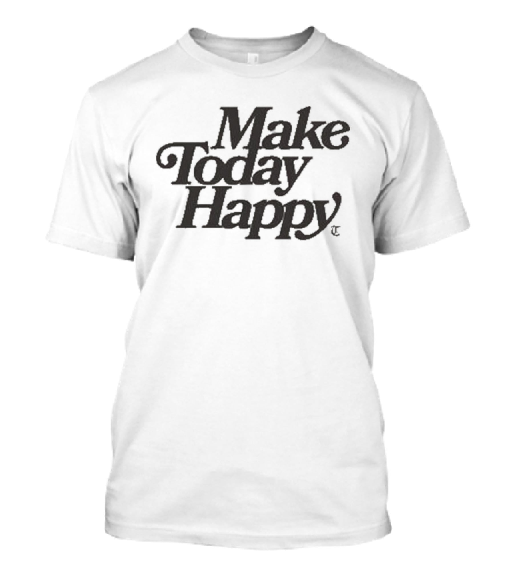 Tomlinson Make Today Happy T-Shirt