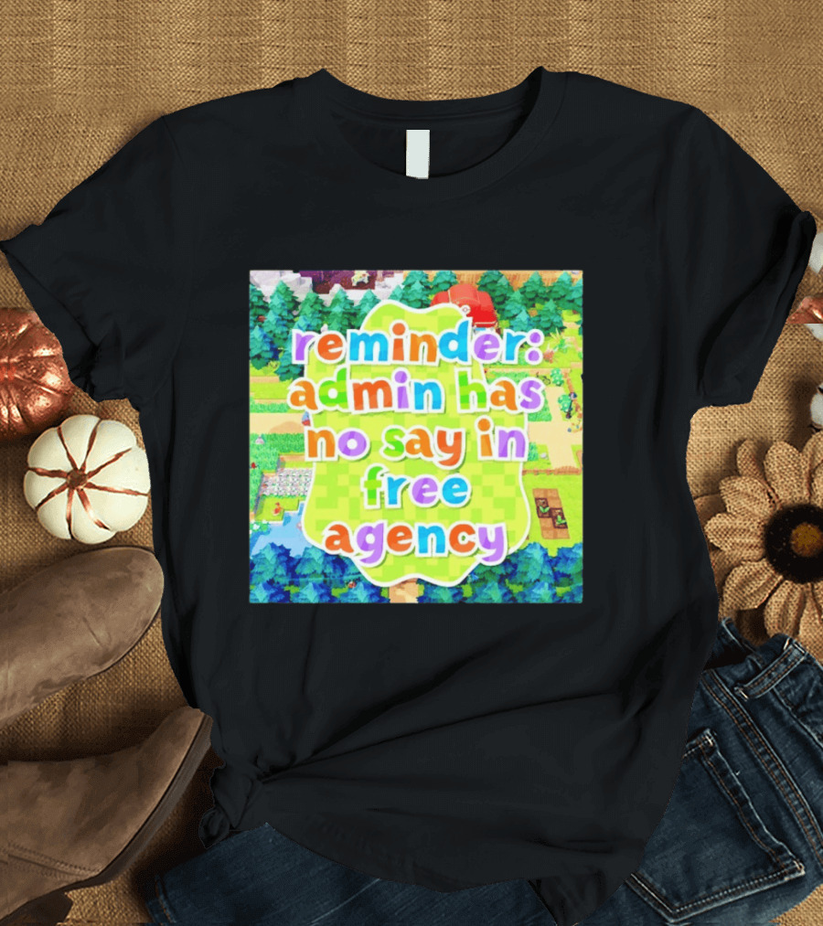 {"Reminder Admin Has No Say In Free Agency Washington Commanders Animal Crossing Style Forest Scene"} T-Shirt