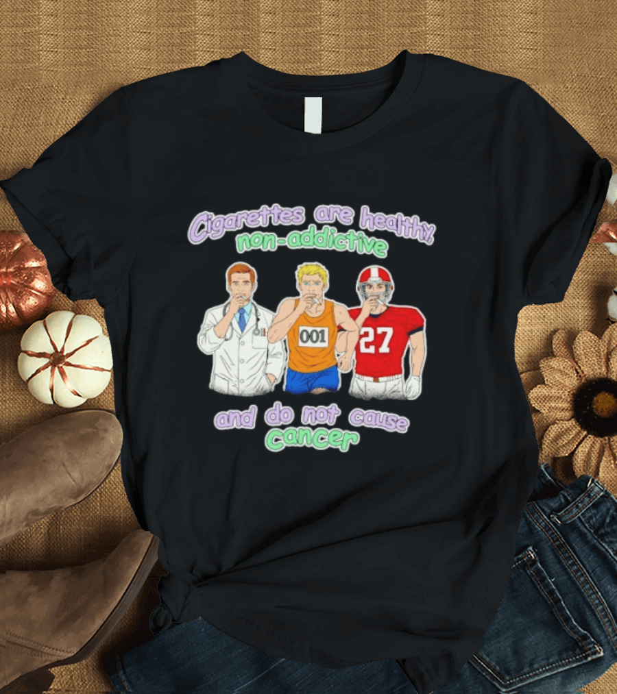 Cigarettes Are Healthy Non Addictive Doctor Athlete 001 Football Player 27 Do Not Cause Cancer T-Shirt