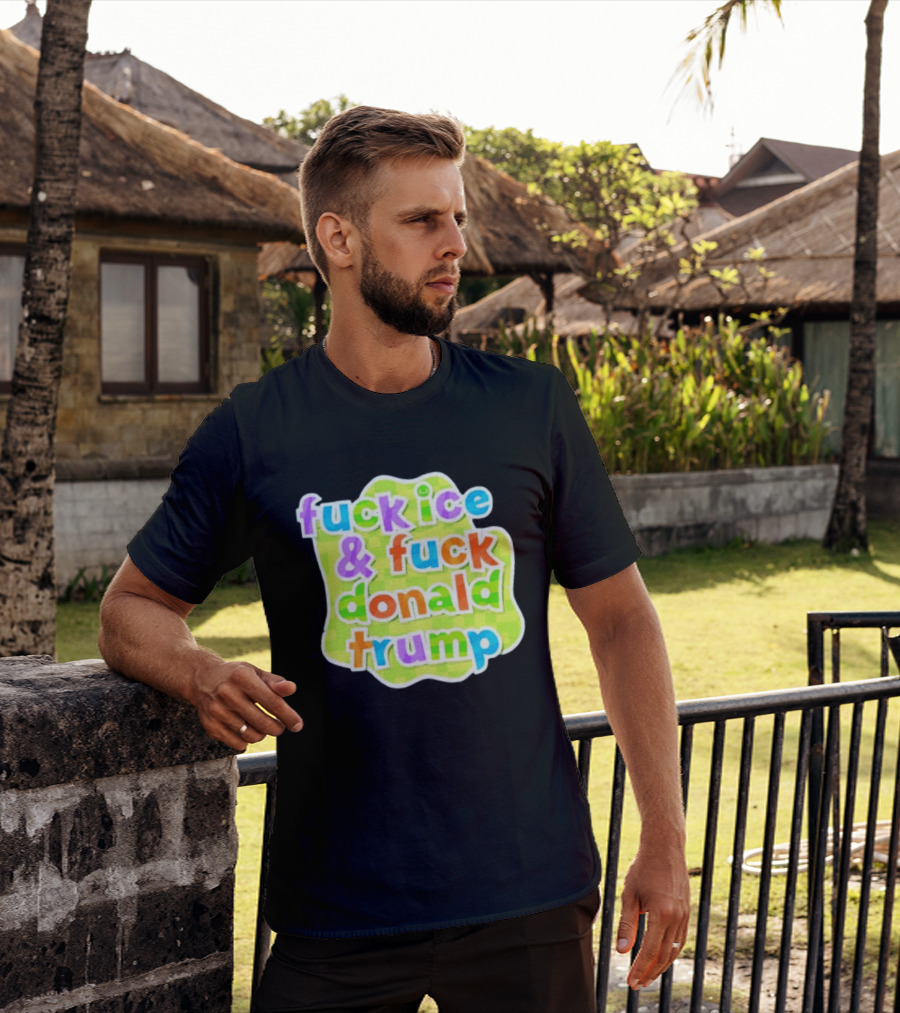 Fuck ICE And Fuck Donald Trump Pokopia Generator T-Shirt