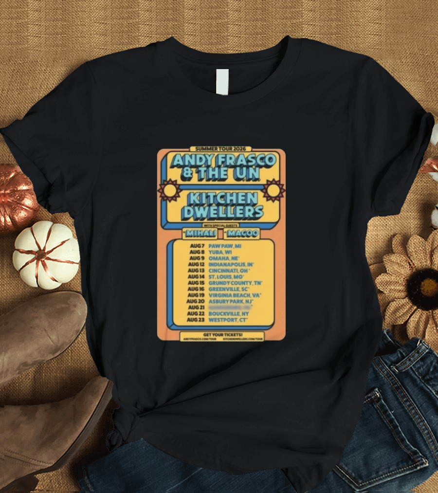 Summer Tour 2026 Andy Frasco And The UN Kitchen Dwellers With Mihali And Magoo Tour Dates And Locations T-Shirt