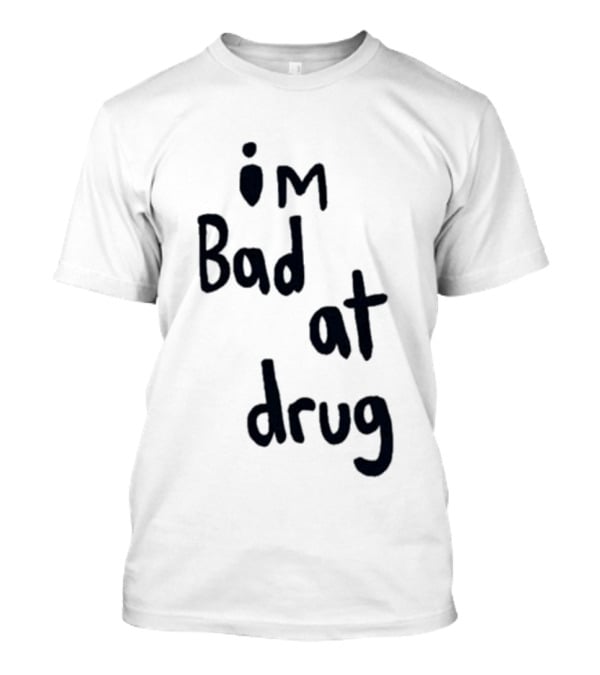 Robbie Williams I'm Bad At Drug T-Shirt