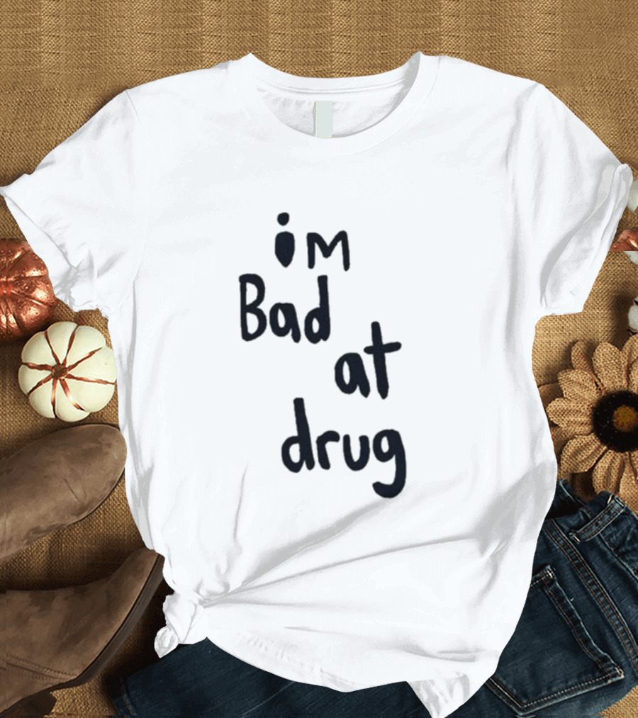 Robbie Williams I'm Bad At Drug T-Shirt
