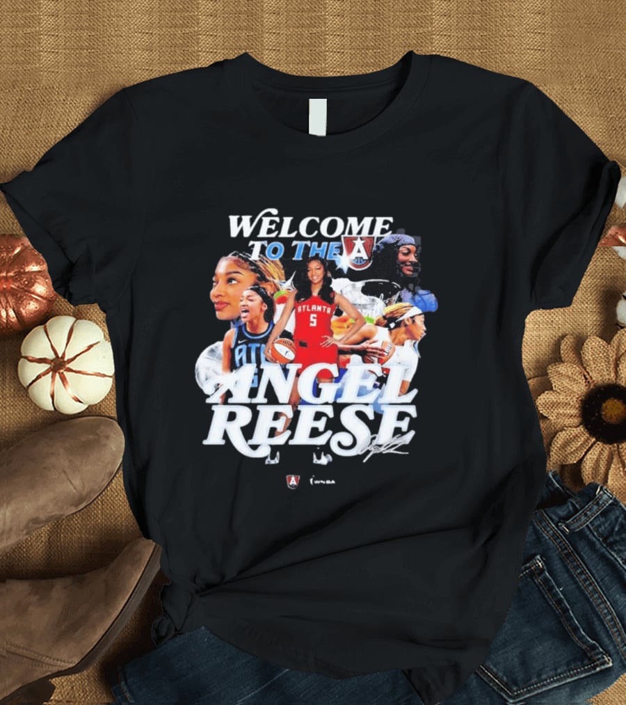 Welcome To The A Angel Reese Atlanta Dream WNBA T-Shirt