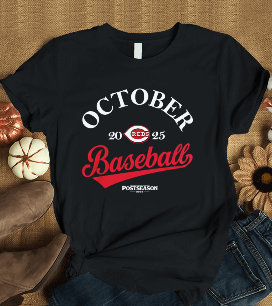 Cincinnati Reds October Baseball 2025 Postseason T-Shirt