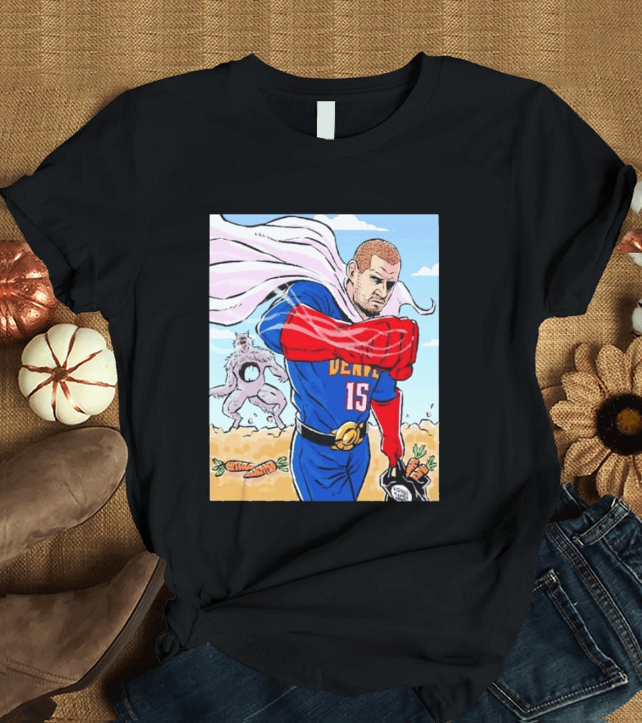 Joker Nikola Jokić Superhero Denver 15 Defeats Wolves 56 Points Carrot Power T-Shirt
