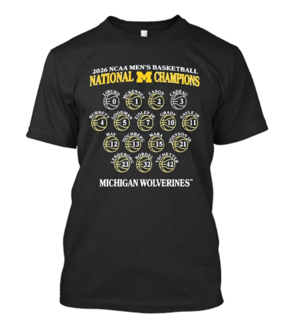 Michigan Wolverines 2026 NCAA Men's Basketball National Champions Player Roster T-Shirt