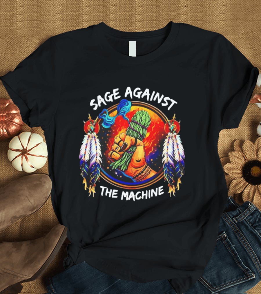 Sage Against The Machine Native American Feathers And Fist T-Shirt
