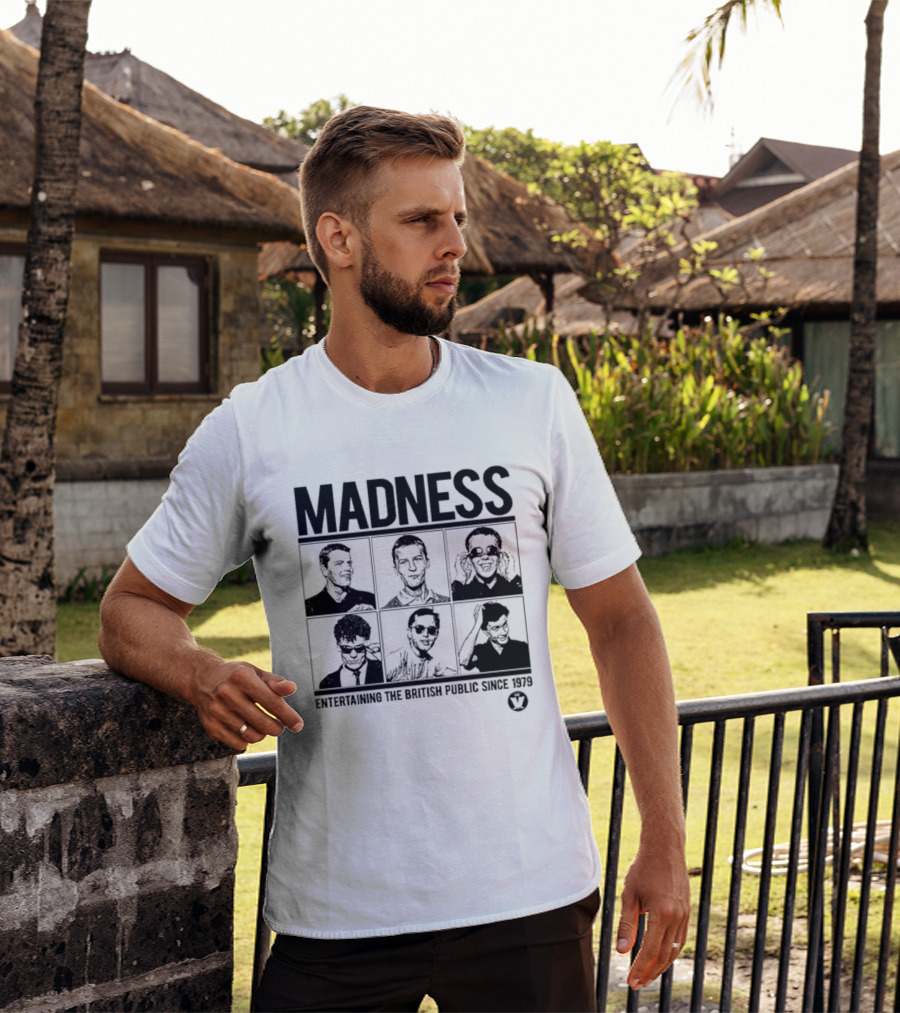 Madness Entertaining The British Public Since 1979 T-Shirt