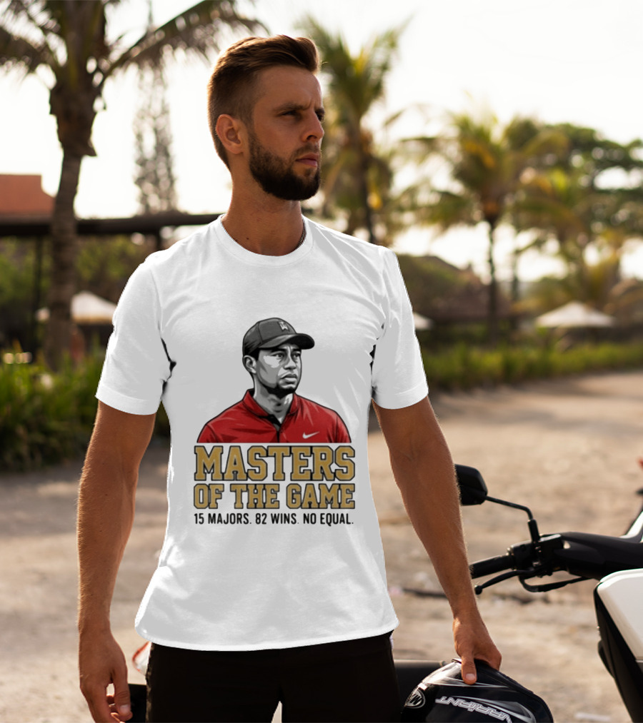 Tiger Woods Masters Of The Game 15 Majors 82 Wins No Equal T-Shirt
