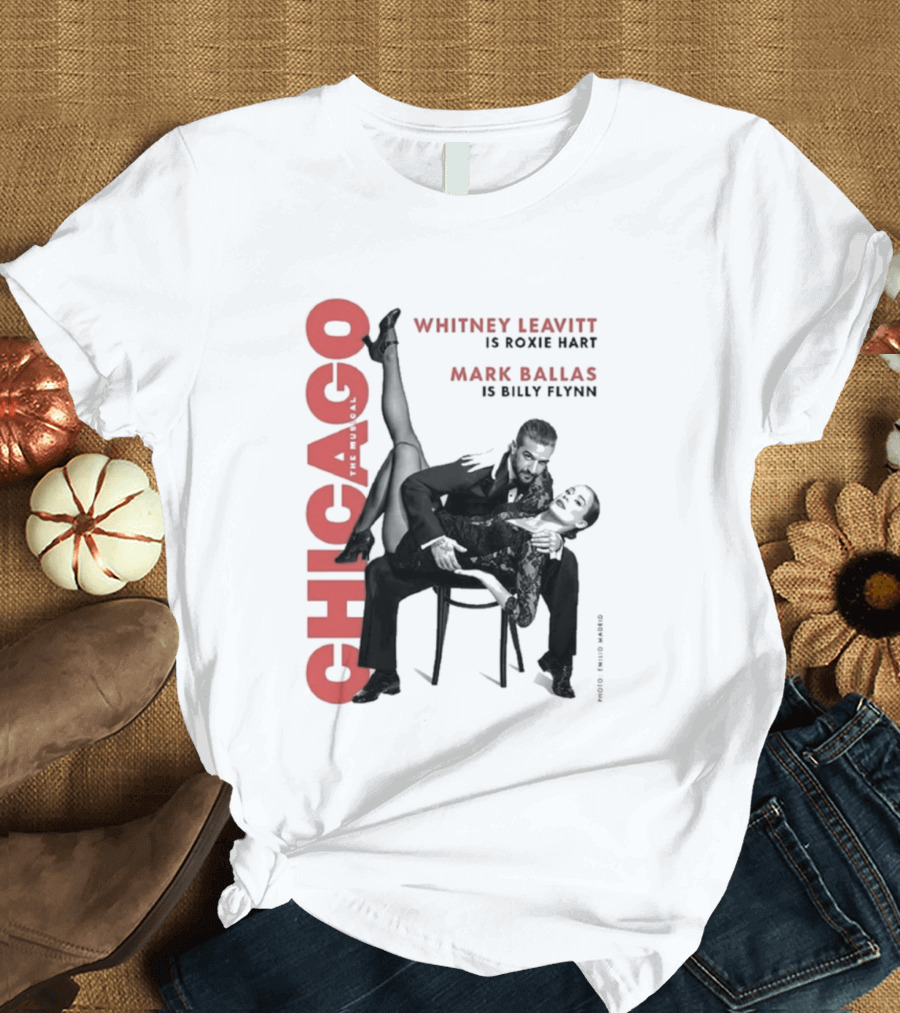 Chicago Whitney Leavitt Roxie Hart Mark Ballas Billy Flynn Emilio Madrid Photo T-Shirt