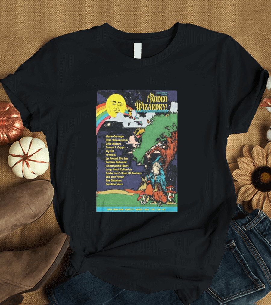 Rodeo Wizardry Show Austin March 7 2026 Music Lineup And Fantasy Artwork Sam's Town Point Event T-Shirt