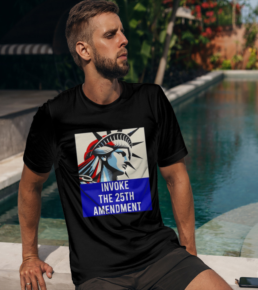 Invoke The 25th Amendment Statue Liberty T-Shirt