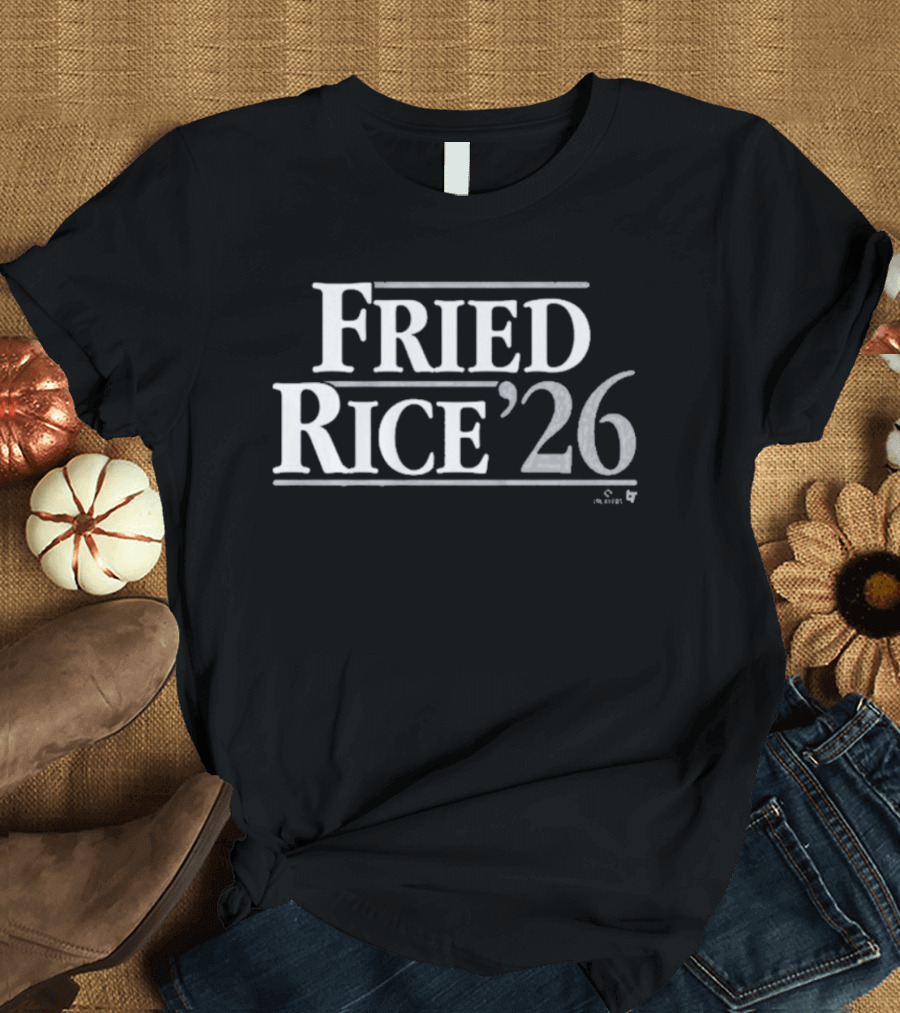 Fried Rice '26 T-Shirt