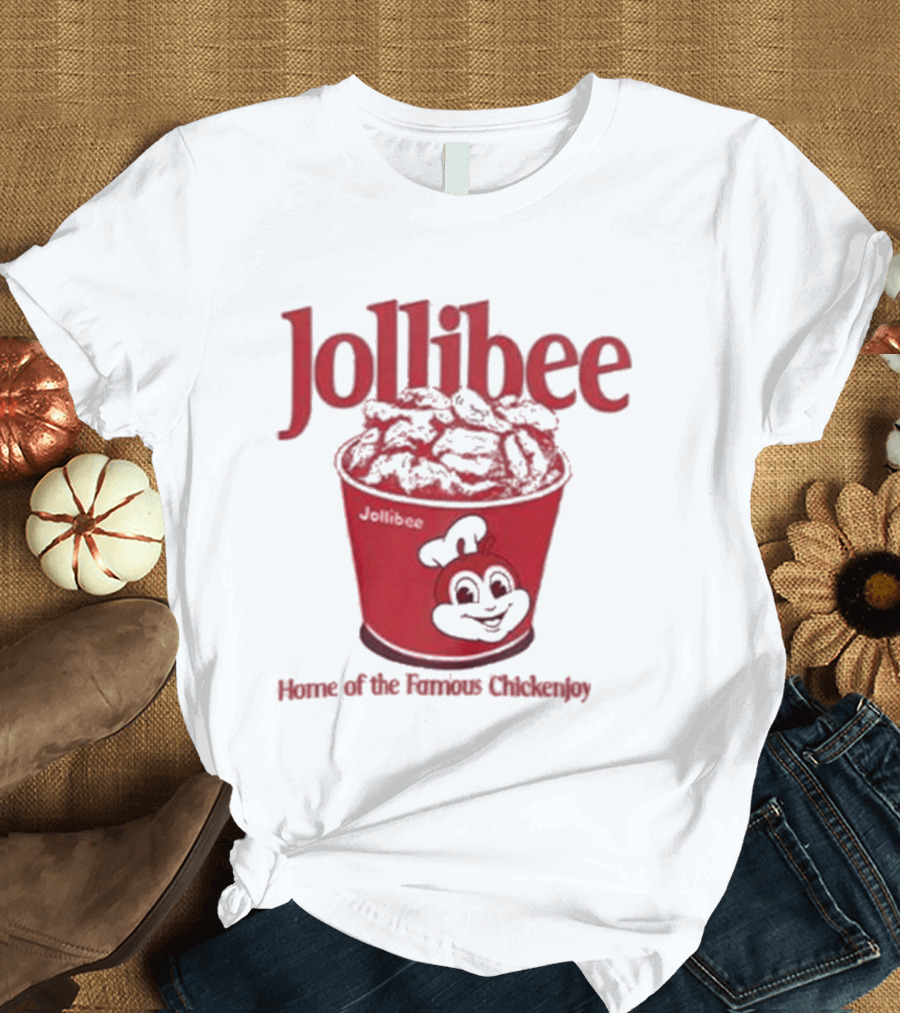 Jollibee Home Of The Famous Chickenjoy Bucket T-Shirt