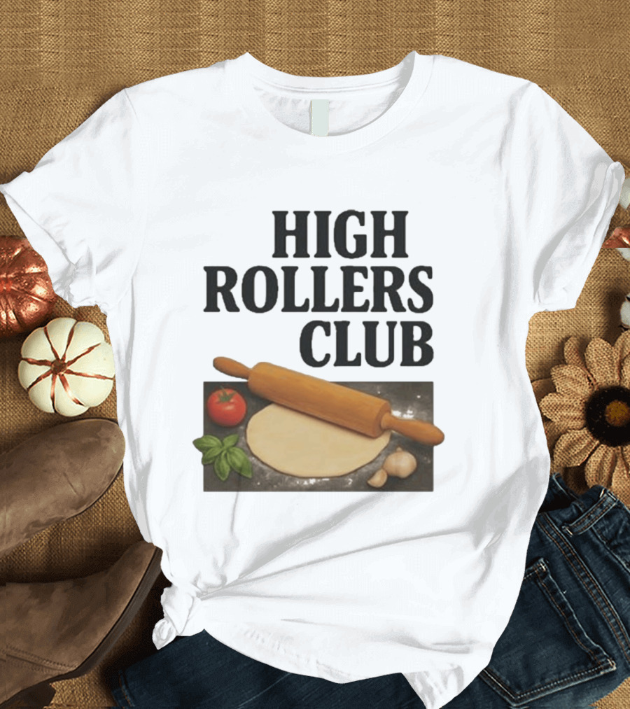 High Rollers Club Sebastian Maniscalco Cooking Pizza Rolling Pin T-Shirt