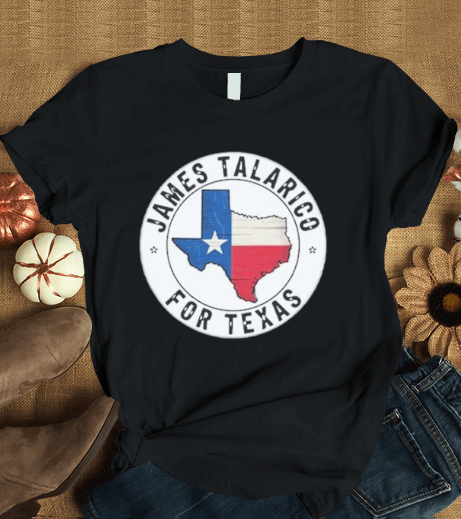 James Talarico For Texas 2026 Texas State Flag Map T-Shirt