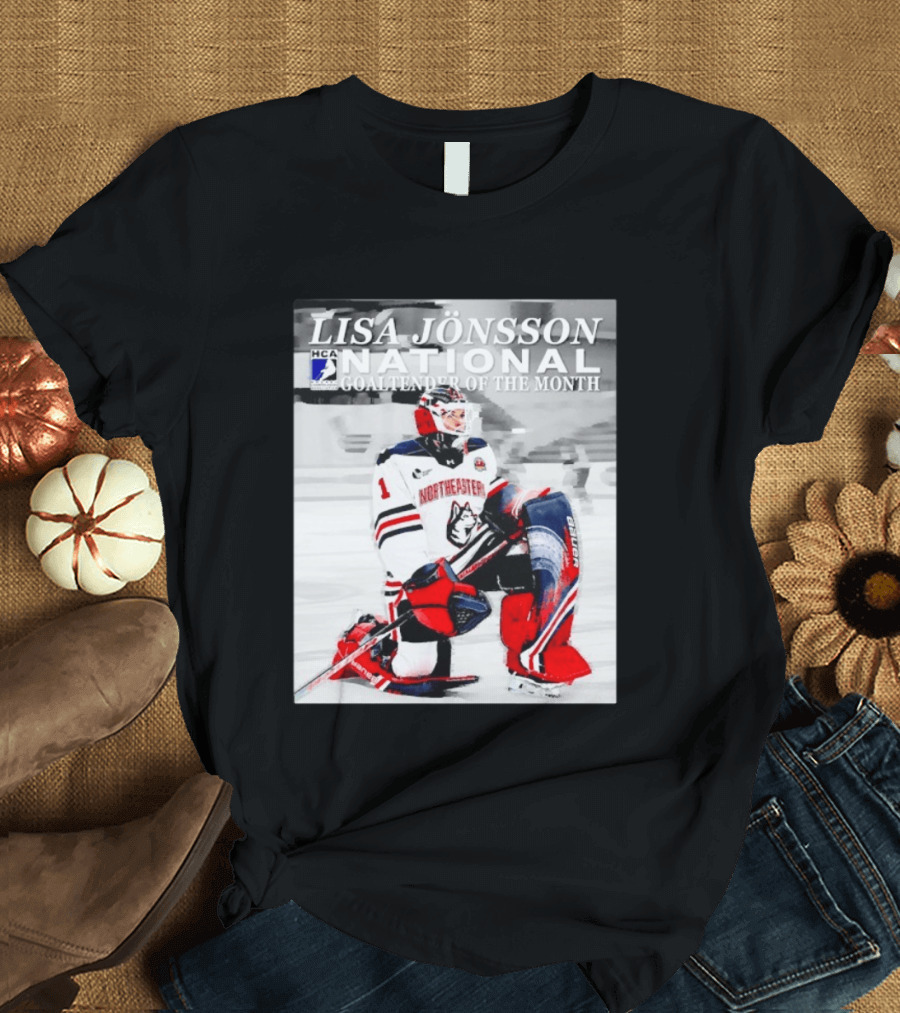 Lisa Jönsson Northeastern Huskies HCA National Goaltender Of The Month T-Shirt