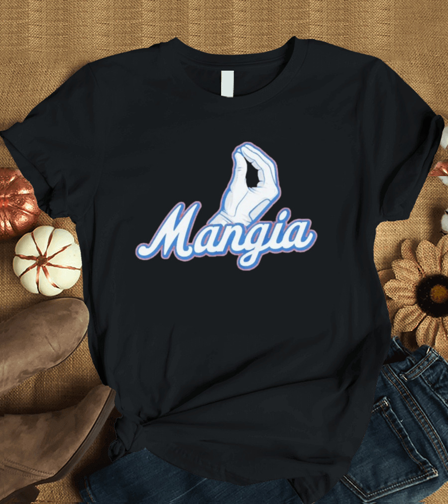 Mangia Italian Pinched Fingers Gesture Almost Sold Out T-Shirt