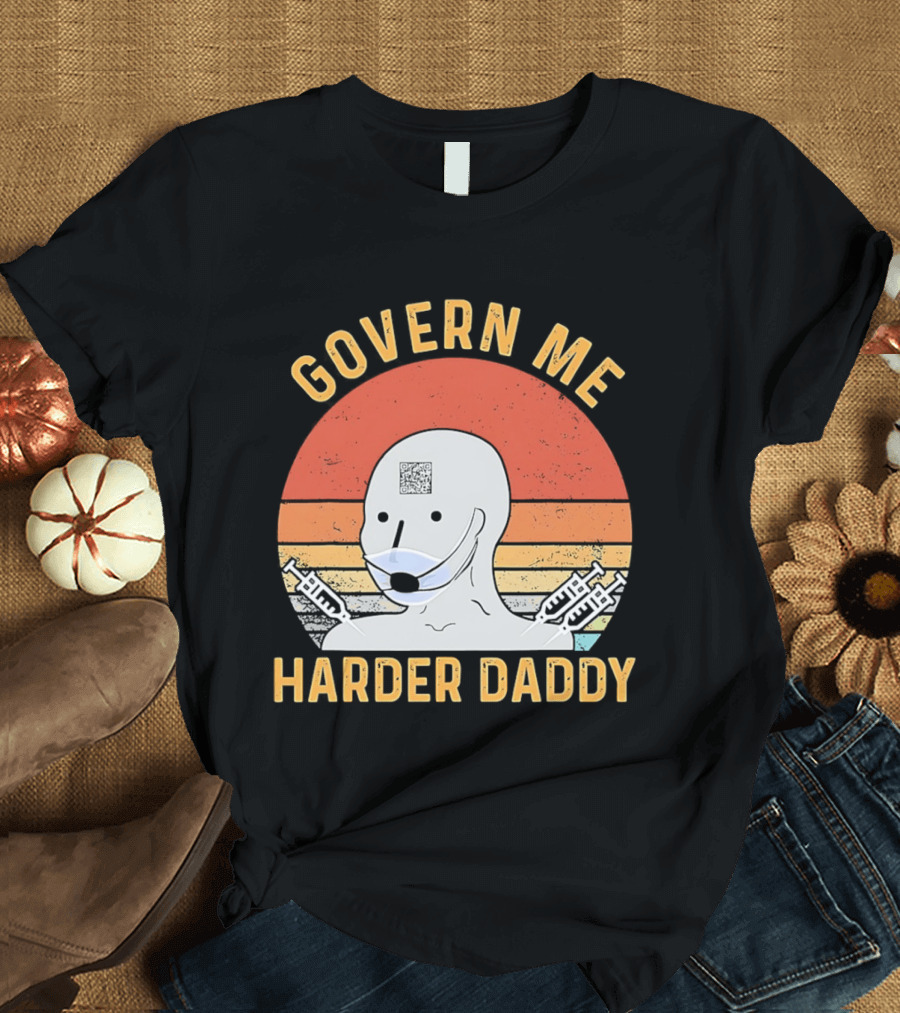 Govern Me Harder Daddy Masked Figure with Syringes T-Shirt