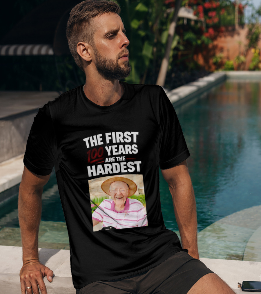 The First 100 Years Are The Hardest With Smiling Elderly Man T-Shirt
