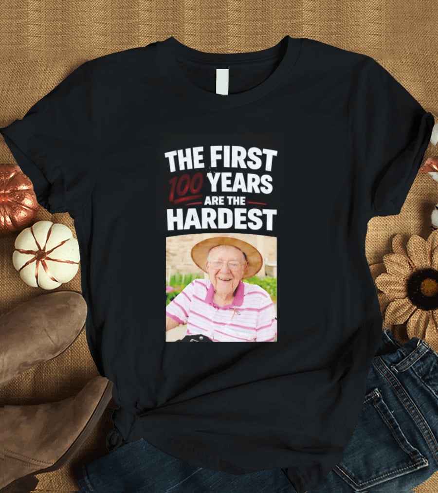 The First 100 Years Are The Hardest With Smiling Elderly Man T-Shirt