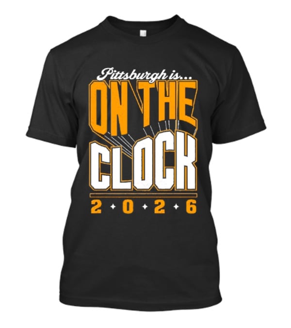 Pittsburgh Is On The 2026 Football Draft Countdown T-Shirt