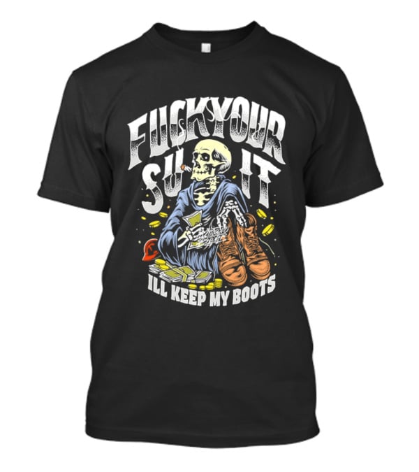 F*** Your Suit I'll Keep My Boots Pizza Monster Streetstyle Skeleton Smoking Playing Cards T-Shirt