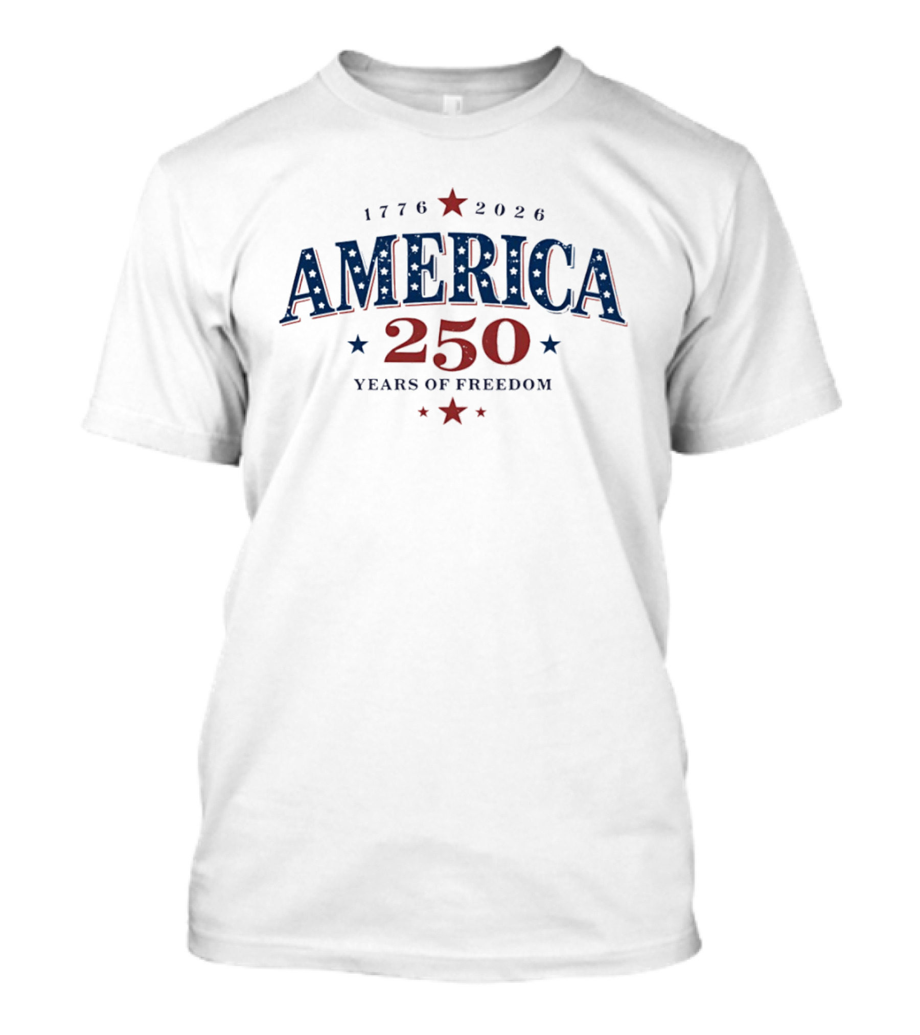America 250 Years Of Freedom 1776 2026 Celebration T-Shirt