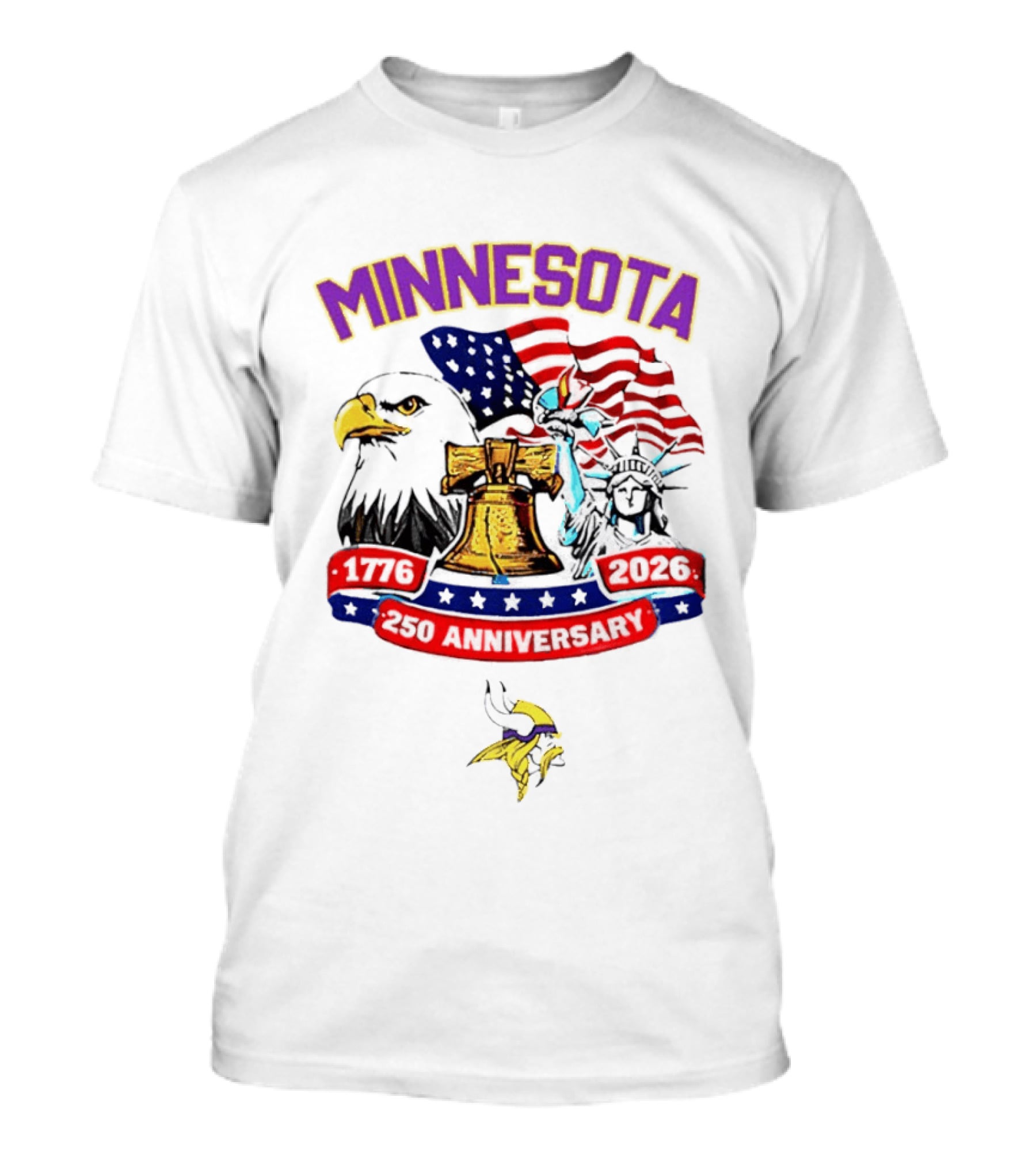 Minnesota 250th Anniversary 1776 2026 American Flag Liberty Bell Eagle Statue Of Liberty T-Shirt