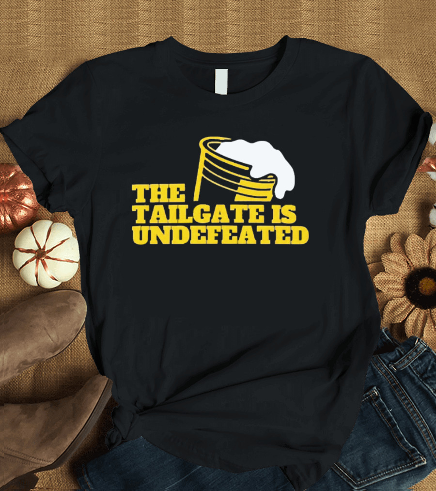 The Tailgate Is Undefeated Michigan Wolverines Football T-Shirt