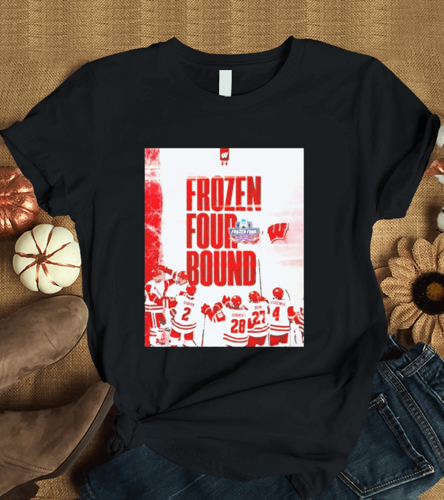 Frozen Four Bound Wisconsin Badgers Men's Ice Hockey Team Celebration T-Shirt