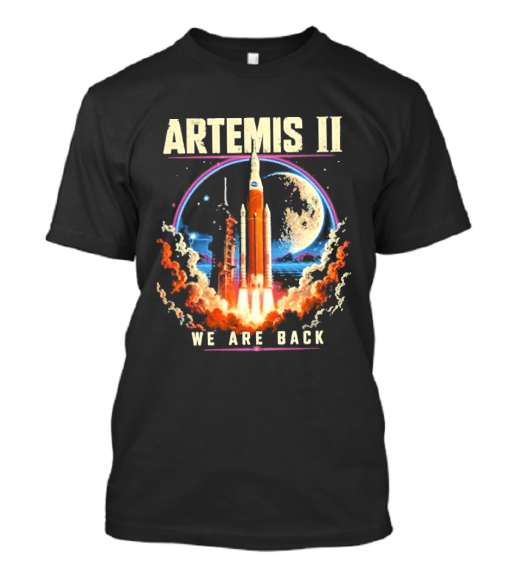 NASA Artemis II We Are Back Rocket Launch Moon Mission T-Shirt
