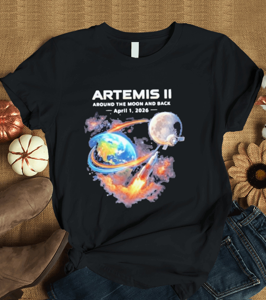Artemis II Around The Moon And Back April 1 2026 T-Shirt