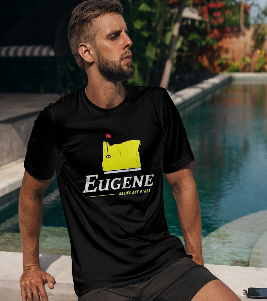 Eugene Oregon Map With Golf Flag Unlike Any Other Masters Tournament T-Shirt