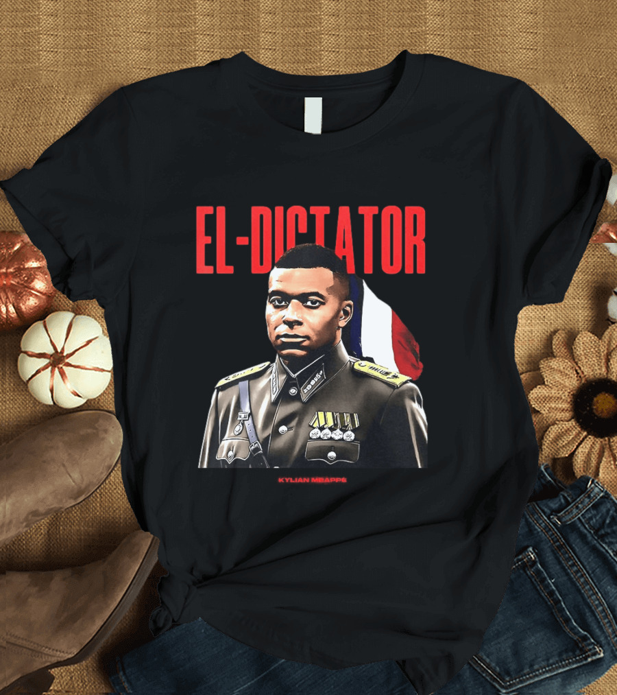 Kylian Mbappé El Dictator Military Uniform French Flag T-Shirt