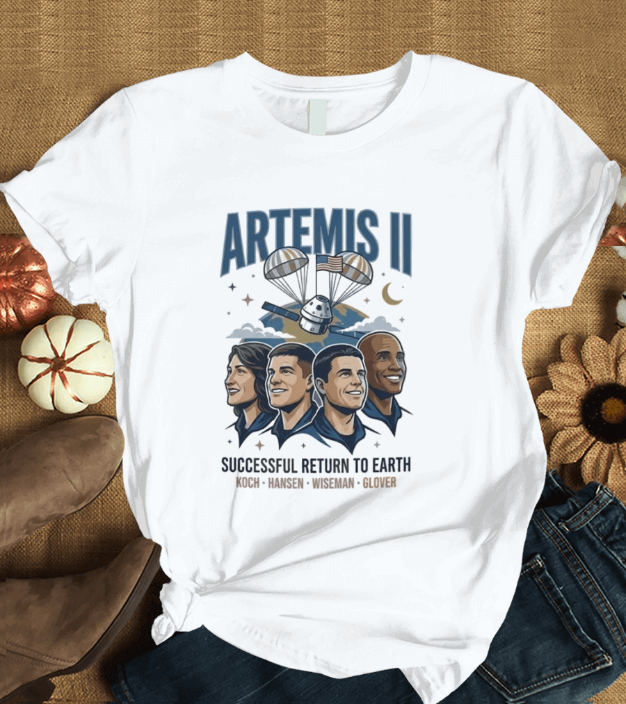 Artemis II Successful Return To Earth Koch Hansen Wiseman Glover T-Shirt