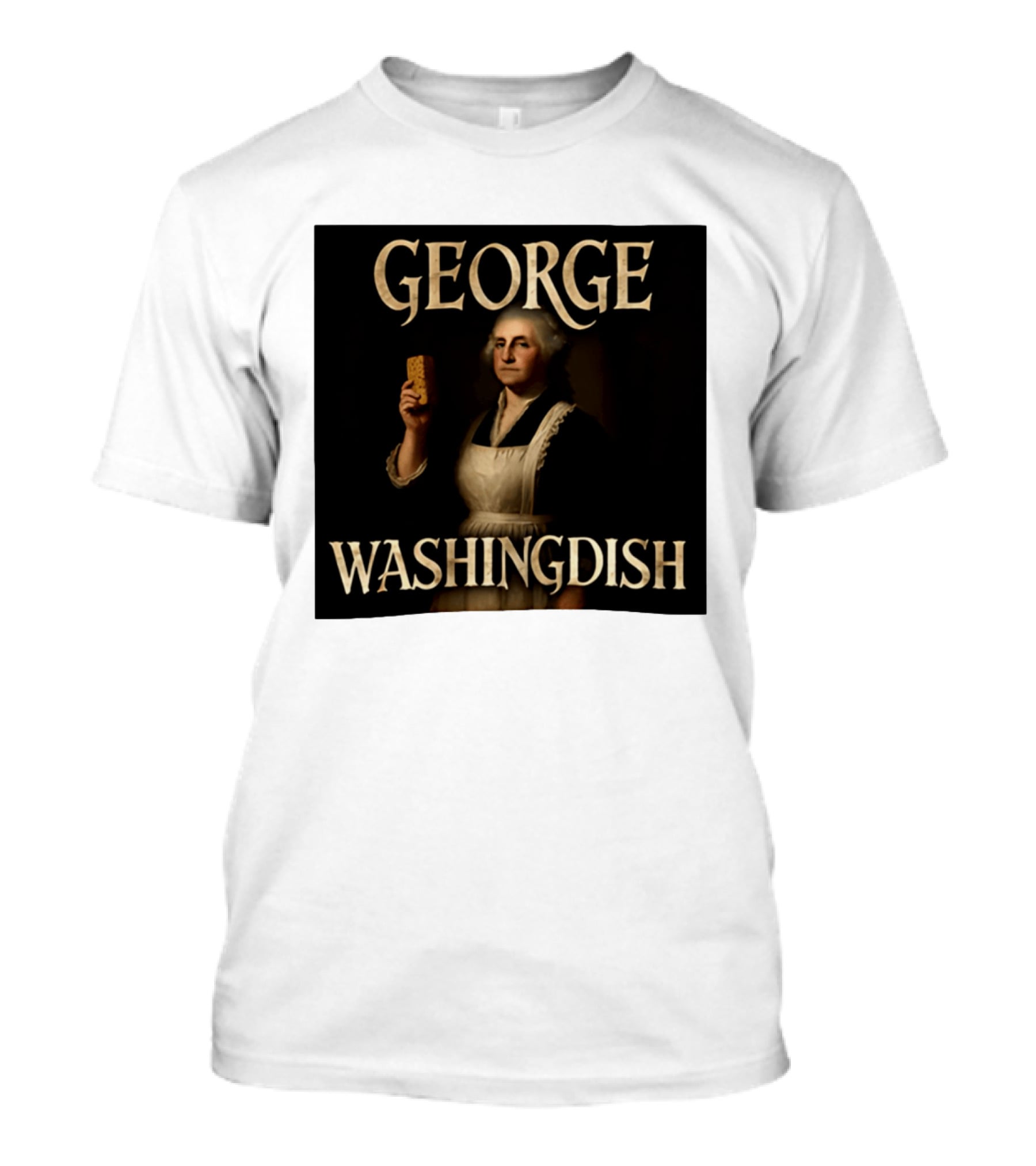 George Washingdish Sponging Humor Mashup T-Shirt